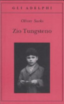 Copertina  Zio tungsteno : ricordi di un'infanzia chimica