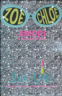 Copertina  Zoe & Chloe : amori e altre  catastrofi
