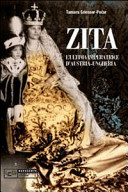 Copertina  Zita : l'ultima imperatrice d'Austria-Ungheria