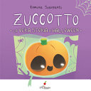Copertina  Zuccotto. La vera storia di Halloween