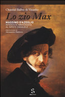 Copertina  Lo zio Max : Massimo D'Azeglio : intervista immaginaria al nipote Emanuele