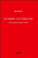 Copertina  Zombie outbreak : la filosofia e i morti-viventi