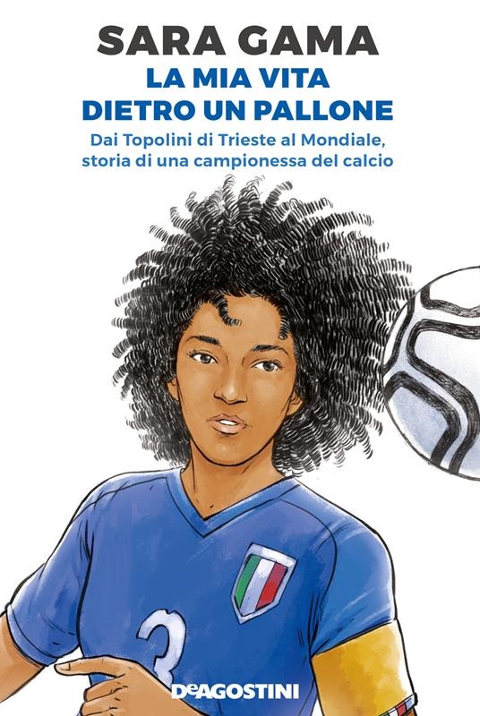 Copertina  La mia vita dietro un pallone : dai Topolini di Trieste al Mondiale, storia di una campionessa del calcio