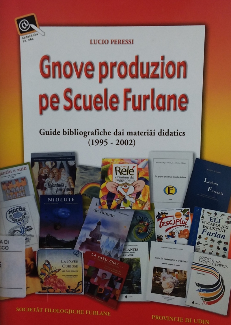 Copertina  Gnove produzion pe scuele furlane : guide bibliografiche dai materiâi didatics (1995-2002)